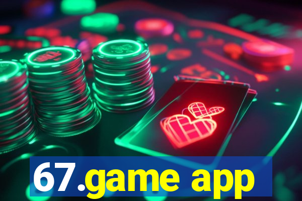 67.game app